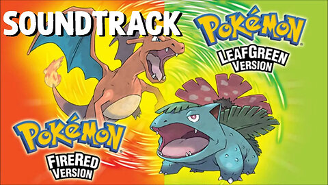 Pokémon Fire Red/Green Leaf Soundtrack w/Timestamps