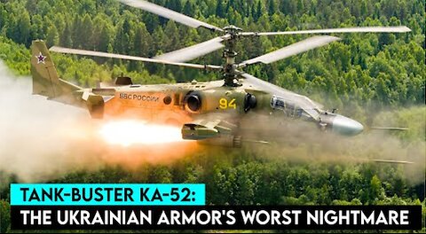 DENAZIFIER - Why Ukraine's Tanks Fear the Ka-52 Alligator?