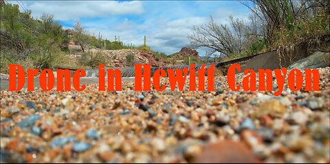 Hewitt Canyon Drone Adventure 3.11.23