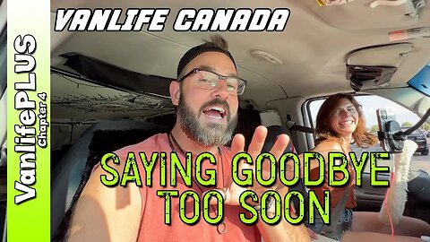 Reunited just to say Goodbye! - Hot Vanlife Days