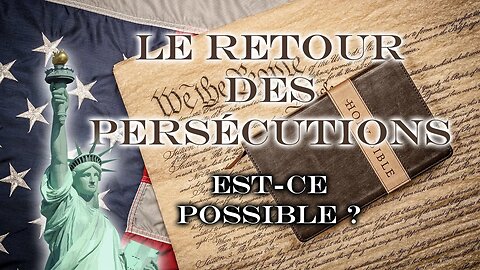 Le retour des persécutions : Est-ce possible ?