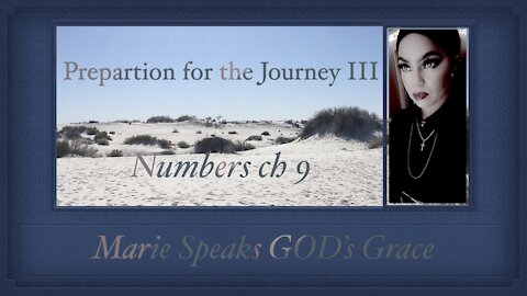 Preparation for the Journey III, Numbers ch 9 Celebrate the Passover HaShem's Commands