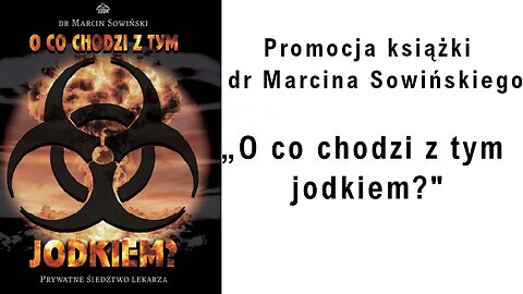 Promocja książki dr Marcina Sowińskiego „O co chodzi z tym jodkiem?"
