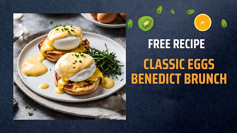 Free Classic Eggs Benedict Brunch Recipe 🍳🍞🌟