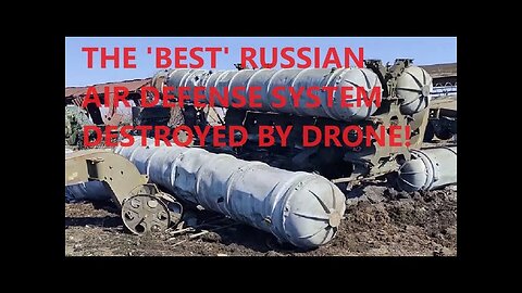 UKRANIANS JUST DESTROYED THE BEST RUSSIAN AIR DEFENSE SYSTEM S-400 WORTH $1.2 BILLION