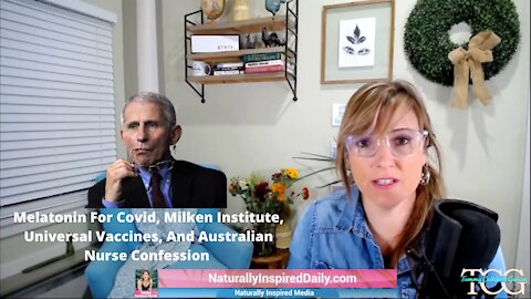 Melatonin For Covid, Milken Institute, Universal Vaccines And Australian Nurse Confession