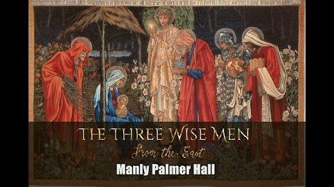The Three Wise Men From The East by Manly Palmer Hall