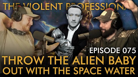 EPISODE 075: Throw the Alien Baby Out with the Space Water