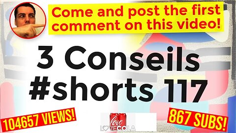 3 Conseils #shorts 117