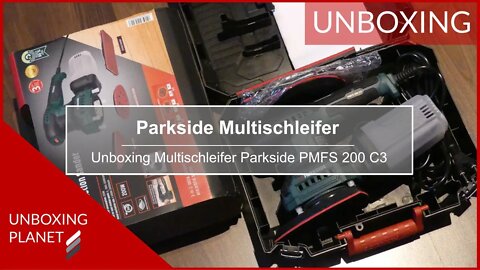 Unboxing Multischleifer Parkside PMFS 200 C3 - Unboxing Planet