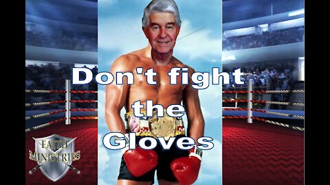 Don't Fight The Gloves