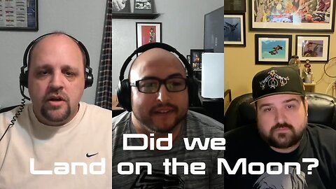 Ep 30 - Did we go to the Moon? W/ Anthony