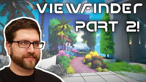 Viewfinder (Part 2) with Crossplay Gaming!