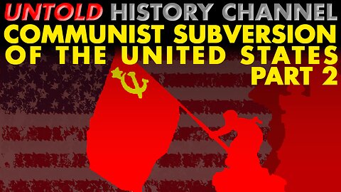 Communist Subversion of The United States | Part 2