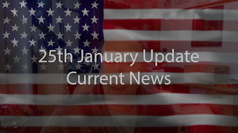 25th January Update Current News