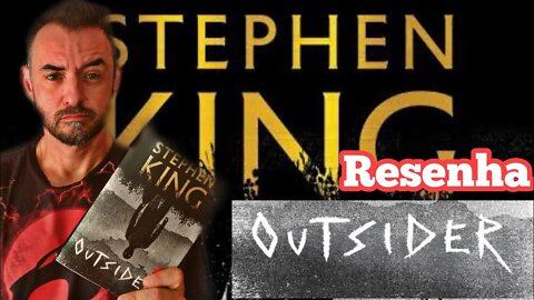LIVROS PARA 2022: STEPHEN KING | RESENHA - OUTSIDER | Os livros novos do mestre do terror são bons?