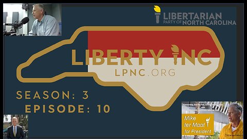 Liberty iNC - Season 3: Episode 10 - Presidential Porcupines with Mike ter Maat