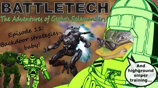 BATTLETECH - The adventures of Gecko's Salamanders - PART 011