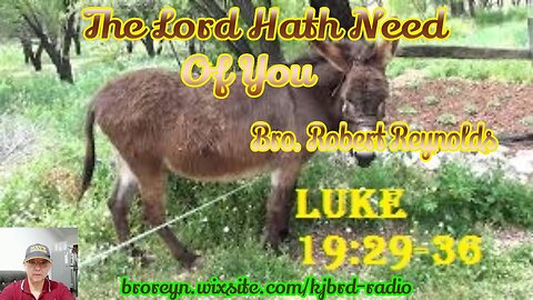 The Lord Hath Need Of You (2:15 Workman's Podcast)