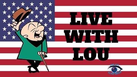 LIVE WITH LOU 05-14-2022