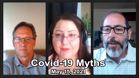 COVID-19 Myths - Drs Cowan and Kaufman (5-15-2021)