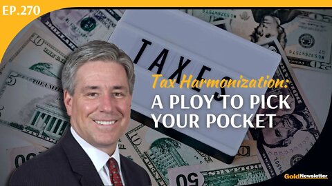 Tax Harmonization: A Ploy to Pick Your Pocket | Dan Mitchell