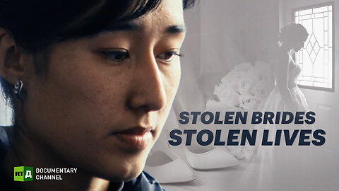 Stolen Brides, Stolen Lives | RT Documentary