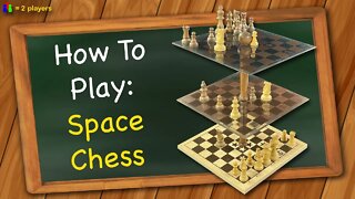 How to play Space Chess