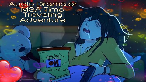 Audio Drama of MSA Time Traveling Adventure