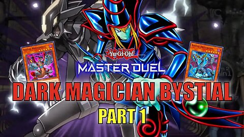 DARK MAGICIAN BYSTIAL! RANK DUELS GAMEPLAY! | PART 1 | YU-GI-OH! MASTER DUEL! ▽ S18 JUNE 2023