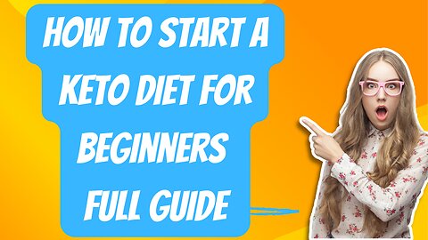 How to Start a Keto Diet for Beginners: 2nd Comprehensive Guide