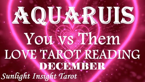 AQUARIUS😘You've Waited So Long For Reconciliation It's Finally Happening!😘December 2022 You vs Them