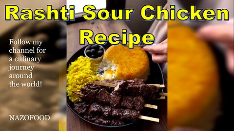 Rashti Sour Chicken Recipe: Tangy Delights from the Caspian-جوجه ترش رشتی #NAZIFOOD