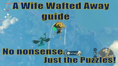 A Wife Wafted Away Side Quest Location guide | Zelda TOTK