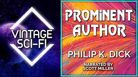 Philip K Dick Audiobook Short Story: Prominent Author - The Lost Sci-Fi Podcast