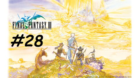 [Blind] Let's Play Final Fantasy 3 Pixel Remaster - Part 28