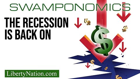 The Recession is Back on – Swamponomics
