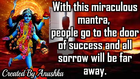 With this miraculous mantra, people go to the door of success and all sorrow will be far away.