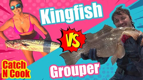 Kingfish VS. Grouper! Spearfishing and Fishing Catch and Cook