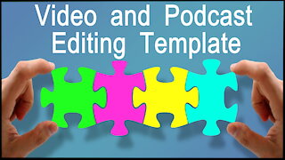 Template To Organize Video And Podcast Editing