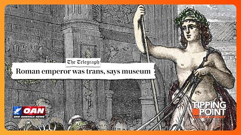 Trans Lobby Claims Sexually Depraved Ancient Roman Emperor as Their Own | TIPPING POINT 🟧