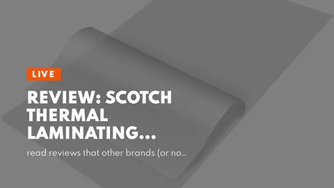Review: Scotch Thermal Laminating Pouches, 8.9 x 14.4-Inches, Legal Size, 20-Pack (TP3855-20)