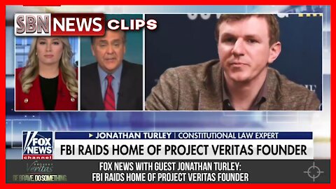 Fox News With Guest Jonathan Turley: FBI Raids Home of Project Veritas Founder - 4931
