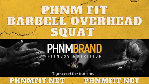 PHNM FIT Barbell Overhead Squat