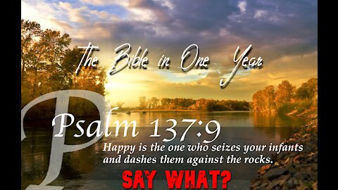 The Bible in One Year: Day 262 SAY WHAT?