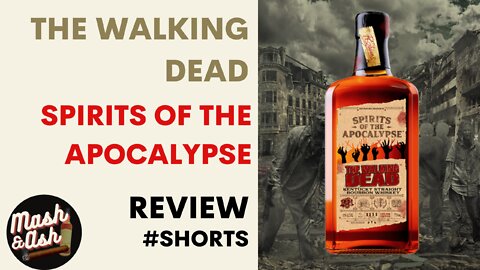The Walking Dead "Spirits of the Apocalypse" Kentucky Straight Bourbon Whiskey Review