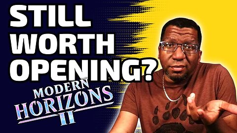 Is Modern Horizons II Still Valuable?
