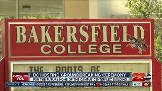Bakersfield College hosts groundbreaking ceremony