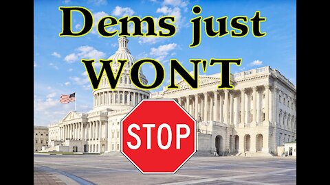 S1E17 Democrats JUST STOP ALREADY