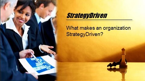What makes an organization StrategyDriven?